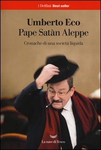 Pape Satàn Aleppe. Cronache di una società liquida - Librerie.coop