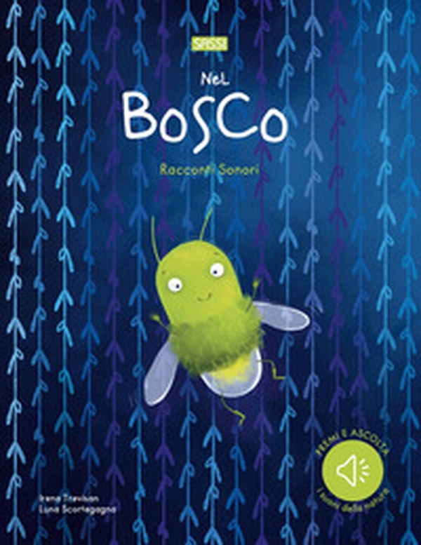 Nel bosco. Racconti sonori - Librerie.coop Nel bosco. Racconti sonori - Librerie.coop
