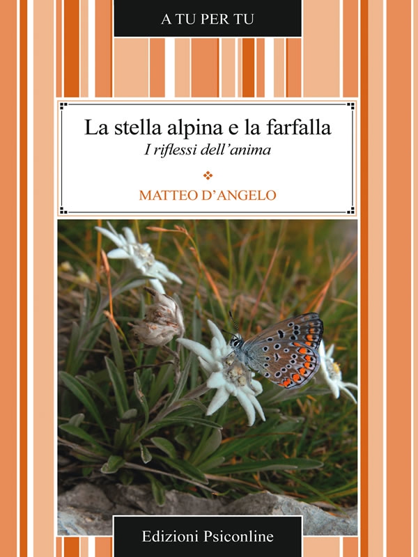 La stella alpina e la farfalla. I riflessi dell'anima - Librerie.coop La stella alpina e la farfalla. I riflessi dell'anima - Librerie.coop