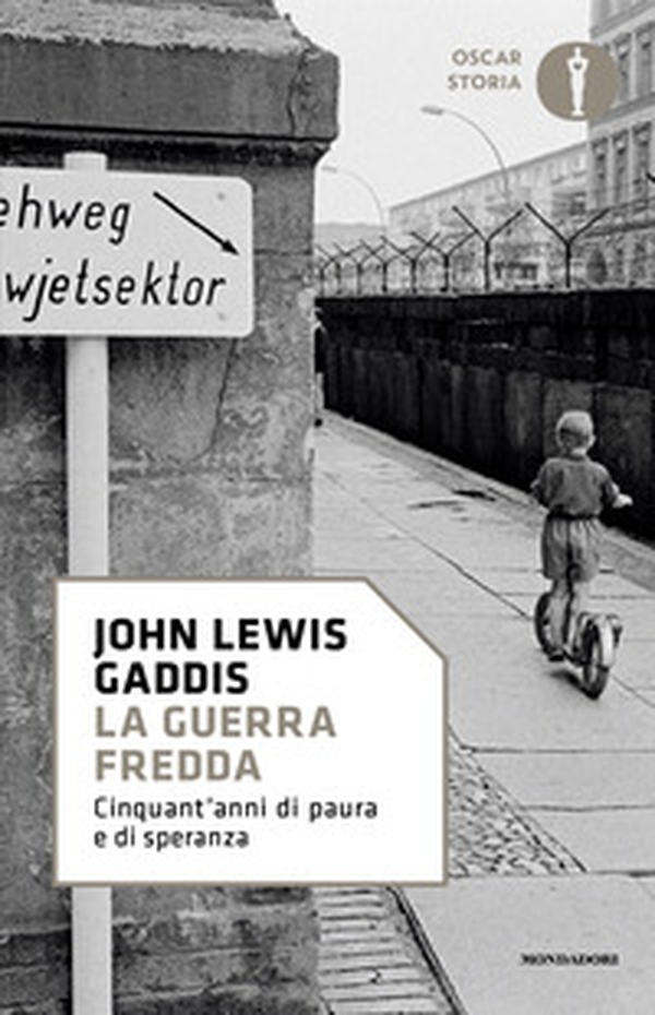 La guerra fredda. Cinquant'anni di paura e di speranza - Librerie.coop La guerra fredda. Cinquant'anni di paura e di speranza - Librerie.coop