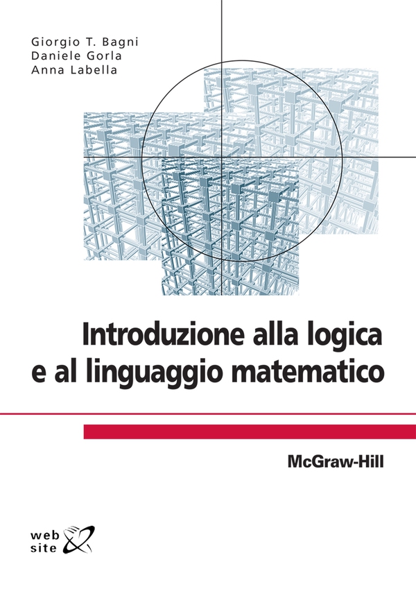 Introduzione alla logica e al linguaggio matematico - Librerie.coop Introduzione alla logica e al linguaggio matematico - Librerie.coop