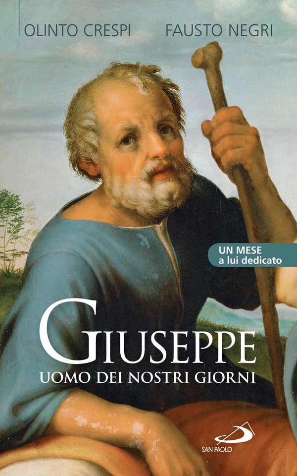 Giuseppe uomo dei nostri giorni. Un mese a lui dedicato - Librerie.coop Giuseppe uomo dei nostri giorni. Un mese a lui dedicato - Librerie.coop