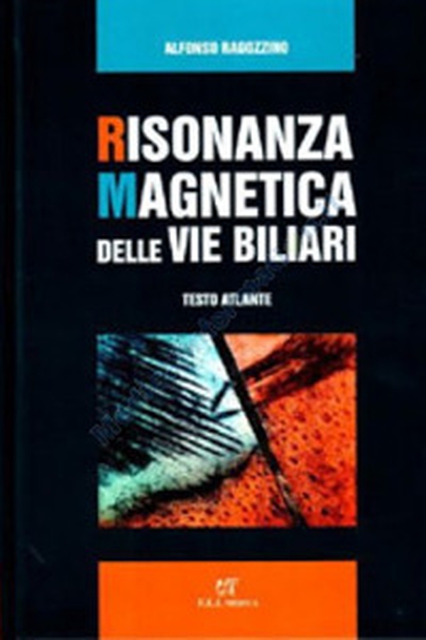 Risonanza magnetica delle vie biliari - Librerie.coop Risonanza magnetica delle vie biliari - Librerie.coop