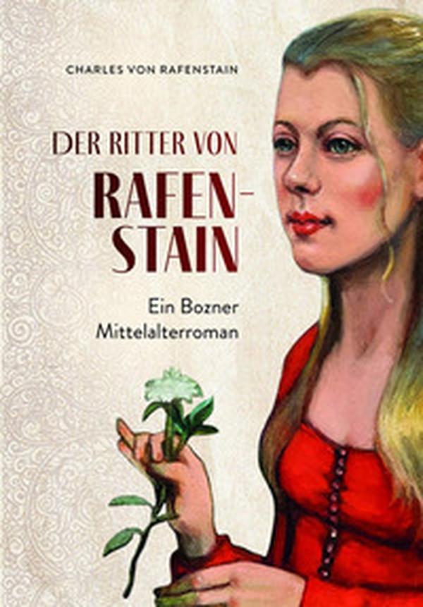 Der ritter von Rafenstain. Ein Bozner mittelalterroman - Librerie.coop Der ritter von Rafenstain. Ein Bozner mittelalterroman - Librerie.coop