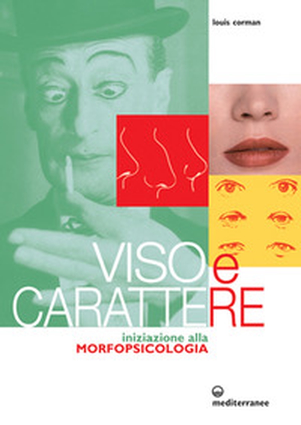 Viso e carattere. Iniziazione alla morfopsicologia - Librerie.coop Viso e carattere. Iniziazione alla morfopsicologia - Librerie.coop