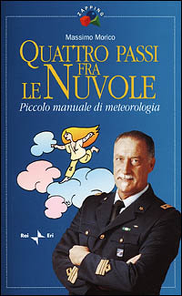 Quattro passi fra le nuvole. Piccolo manuale di meteorologia - Librerie.coop Quattro passi fra le nuvole. Piccolo manuale di meteorologia - Librerie.coop