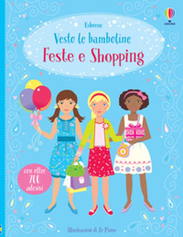 Feste e shopping. Con adesivi - Librerie.coop Feste e shopping. Con adesivi - Librerie.coop