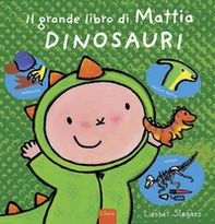 Dinosauri. Il grande libro di Mattia - Librerie.coop