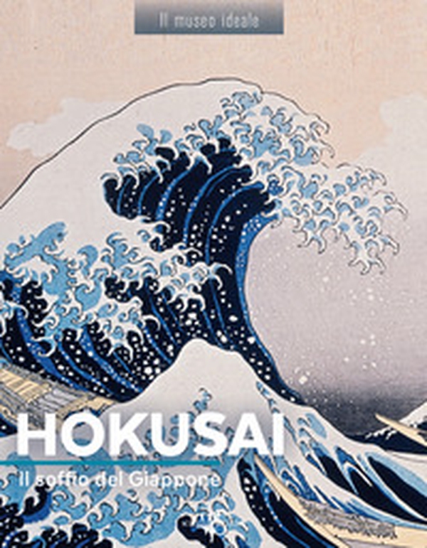 Hokusai. Il soffio del Giappone - Librerie.coop Hokusai. Il soffio del Giappone - Librerie.coop