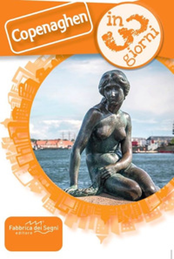 Copenaghen in 3 giorni - Librerie.coop Copenaghen in 3 giorni - Librerie.coop