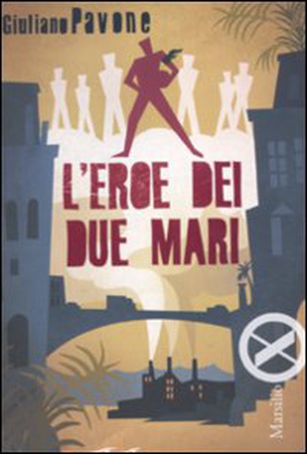 L'eroe dei due mari - Librerie.coop L'eroe dei due mari - Librerie.coop