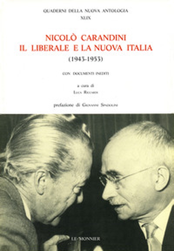 Nicolò Carandini. Il liberale e la nuova Italia (1943-1953) - Librerie.coop Nicolò Carandini. Il liberale e la nuova Italia (1943-1953) - Librerie.coop