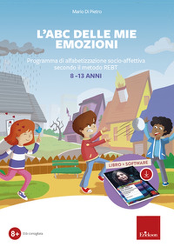 L'ABC delle mie emozioni. 8-13 anni. Giochi e attività di alfabetizzazione affettiva con il metodo REBT - Librerie.coop L'ABC delle mie emozioni. 8-13 anni. Giochi e attività di alfabetizzazione affettiva con il metodo REBT - Librerie.coop