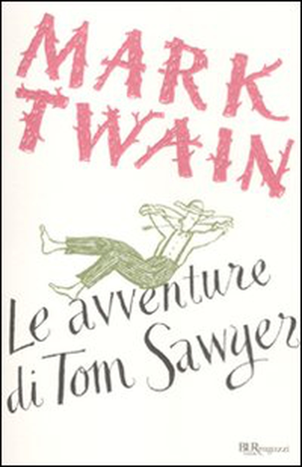 Le avventure di Tom Sawyer - Librerie.coop Le avventure di Tom Sawyer - Librerie.coop
