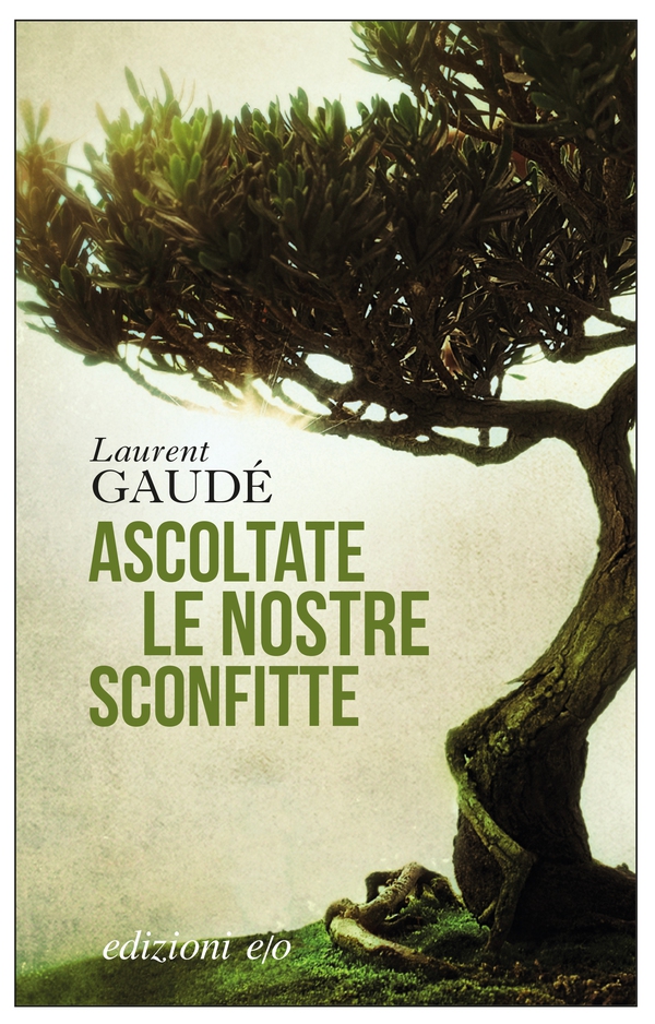 Ascoltate le nostre sconfitte - Librerie.coop Ascoltate le nostre sconfitte - Librerie.coop
