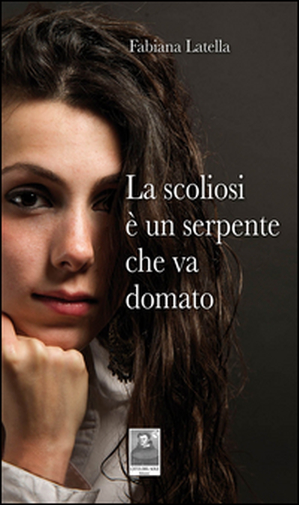 La scoliosi è un serpente che va domato - Librerie.coop La scoliosi è un serpente che va domato - Librerie.coop
