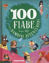 100 fiabe per bambini avventurosi - Librerie.coop