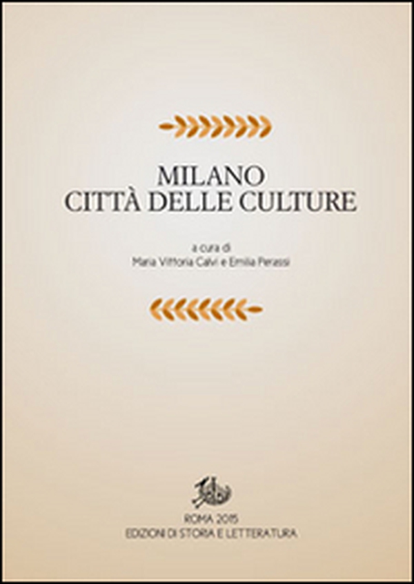 Milano città delle culture - Vol. 1 - Librerie.coop Milano città delle culture - Vol. 1 - Librerie.coop