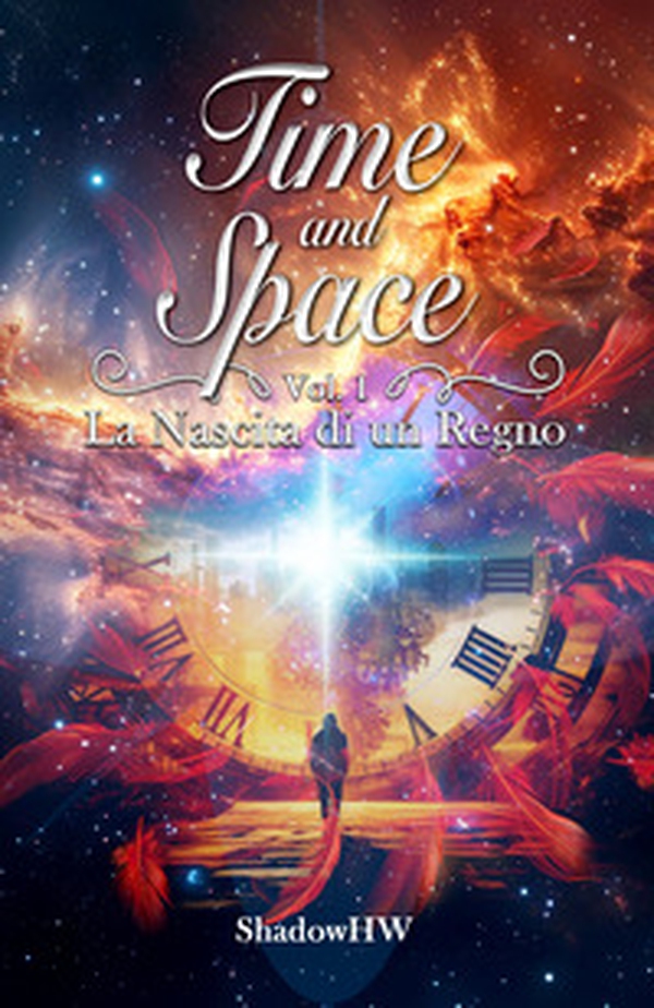 La nascita di un regno. Time and space - Vol. 1 - Librerie.coop La nascita di un regno. Time and space - Vol. 1 - Librerie.coop