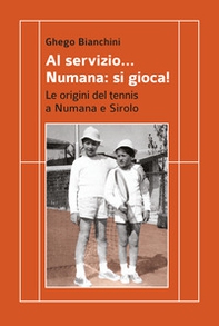 Al servizio... Numana: si gioca! Le origini del tennis a Numana e Sirolo - Librerie.coop