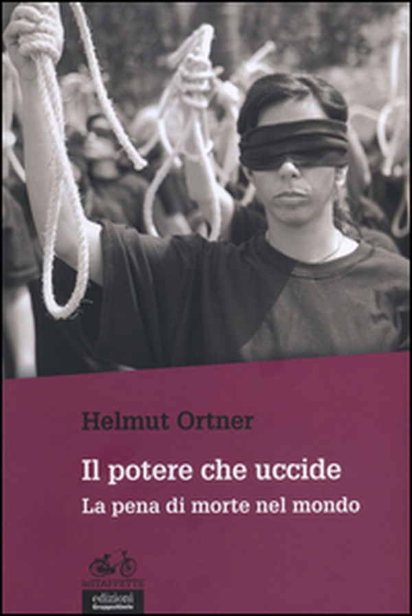 Il potere che uccide. La pena di morte nel mondo - Librerie.coop Il potere che uccide. La pena di morte nel mondo - Librerie.coop