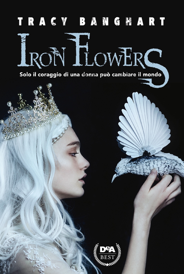 Iron Flowers - Librerie.coop Iron Flowers - Librerie.coop