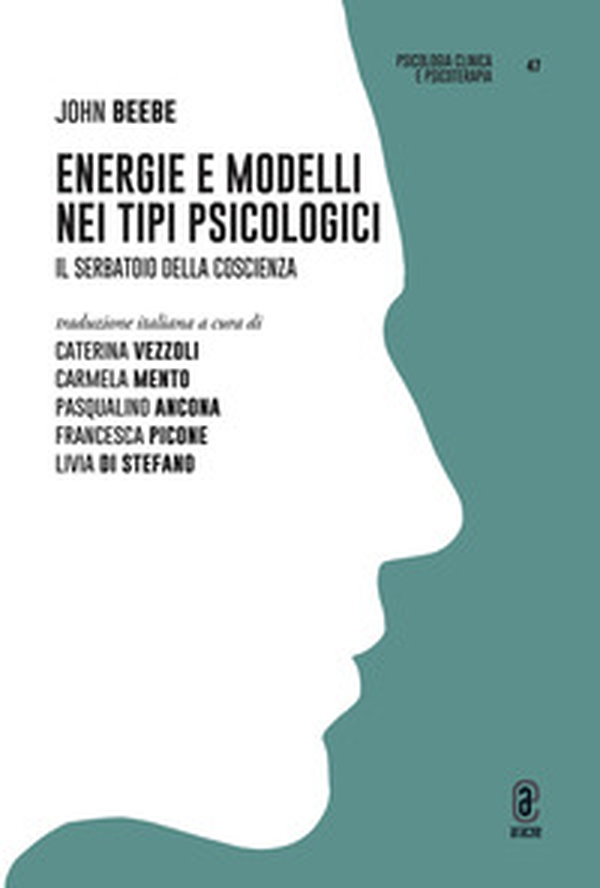 Energie e modelli nei tipi psicologici. Il serbatoio della coscienza - Librerie.coop Energie e modelli nei tipi psicologici. Il serbatoio della coscienza - Librerie.coop