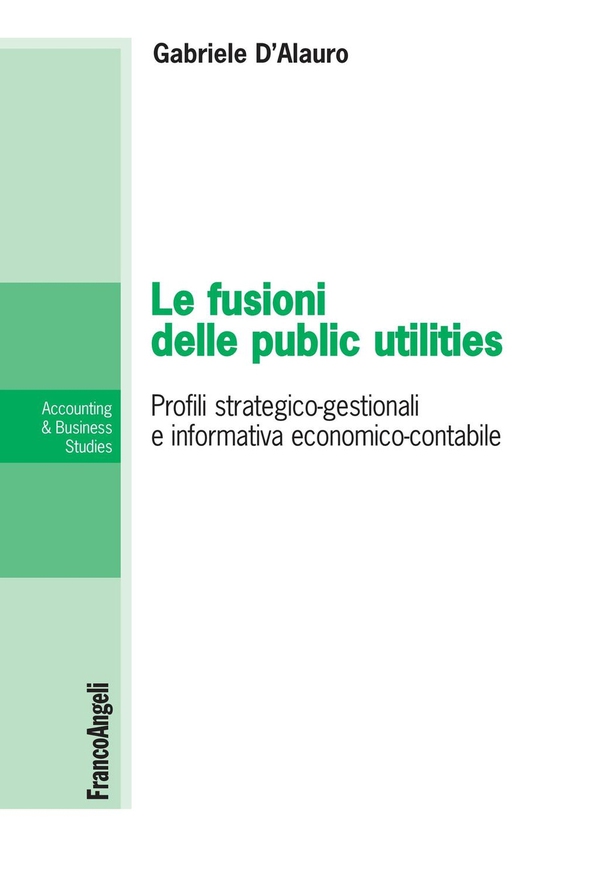 Le fusioni delle public utilities - Librerie.coop Le fusioni delle public utilities - Librerie.coop