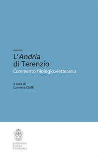 L'Andria di Terenzio. Commento filologico-letterario - Librerie.coop