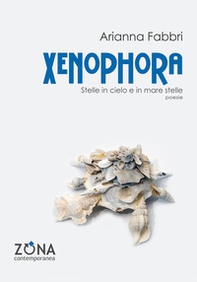 Xenophora. Stelle in cielo e in mare stelle - Librerie.coop