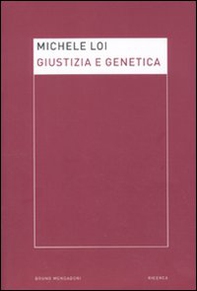 Giustizia e genetica - Librerie.coop