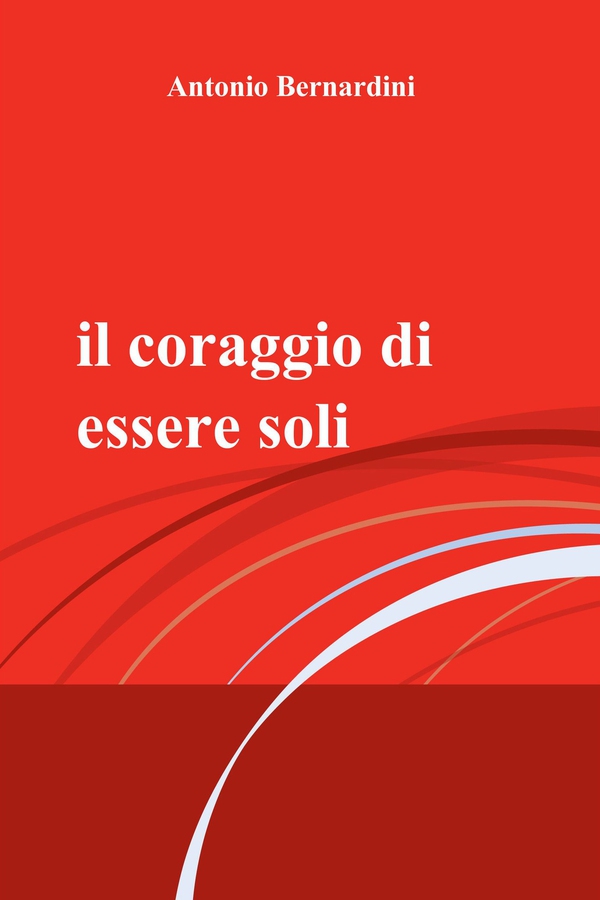 il coraggio di essere soli - Librerie.coop il coraggio di essere soli - Librerie.coop