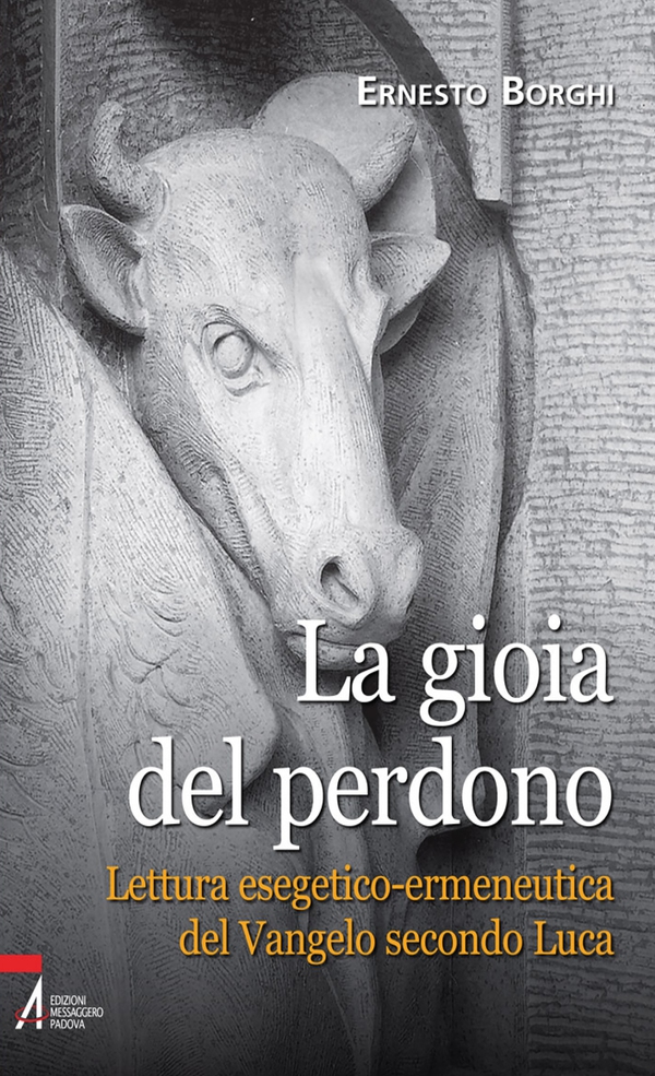 La gioia del perdono. Lettura esegetico-ermeneutica del Vangelo secondo Luca - Librerie.coop La gioia del perdono. Lettura esegetico-ermeneutica del Vangelo secondo Luca - Librerie.coop