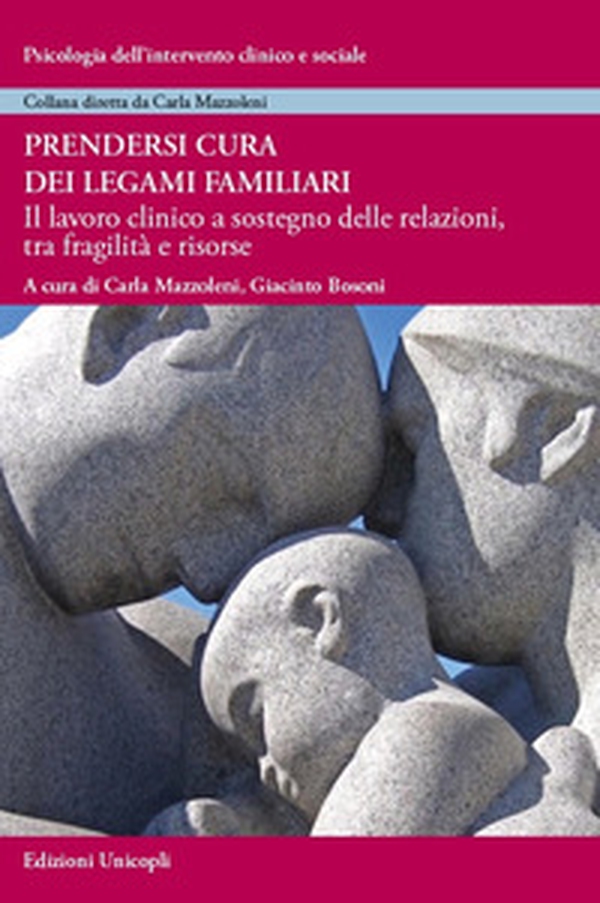 Prendersi cura dei legami familiari. Il lavoro clinico a sostegno delle relazioni, tra fragilità e risorse - Librerie.coop Prendersi cura dei legami familiari. Il lavoro clinico a sostegno delle relazioni, tra fragilità e risorse - Librerie.coop