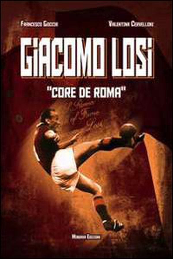 Giacomo Losi. Core de Roma - Librerie.coop Giacomo Losi. Core de Roma - Librerie.coop