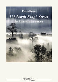 172 North King's Street. La diciassettesima vittima - Librerie.coop