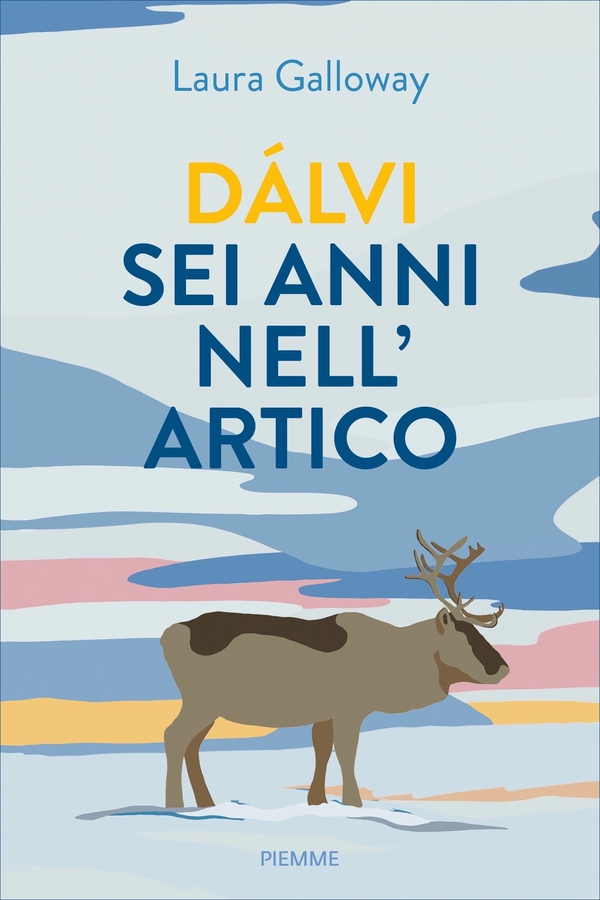 Dàlvi sei anni nell'Artico - Librerie.coop Dàlvi sei anni nell'Artico - Librerie.coop