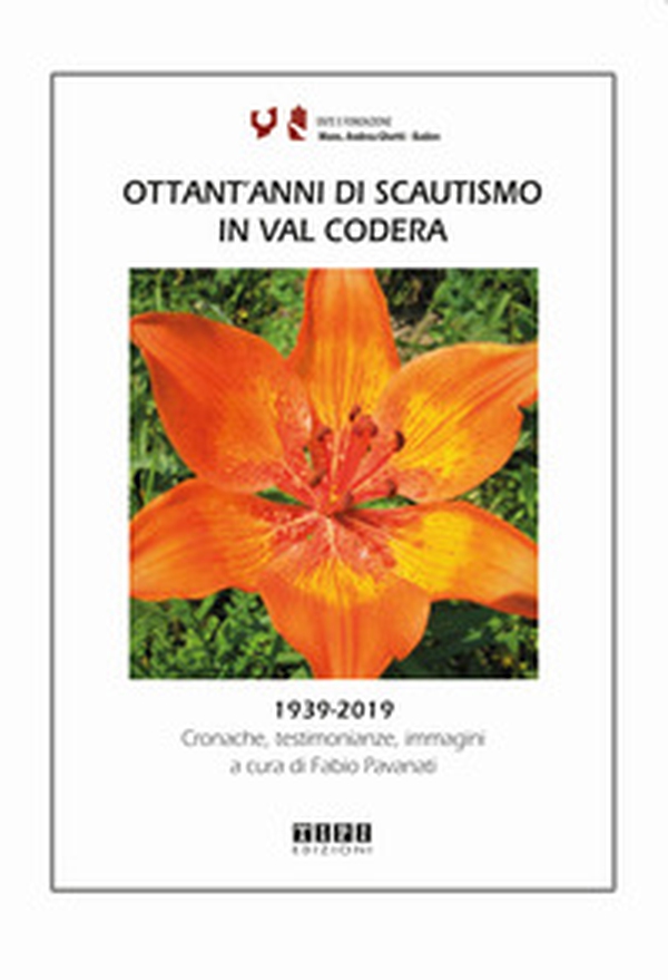 Ottant'anni di scautismo in Val Codera. 1939-2019. Cronache, testimonianze, immagini - Librerie.coop Ottant'anni di scautismo in Val Codera. 1939-2019. Cronache, testimonianze, immagini - Librerie.coop