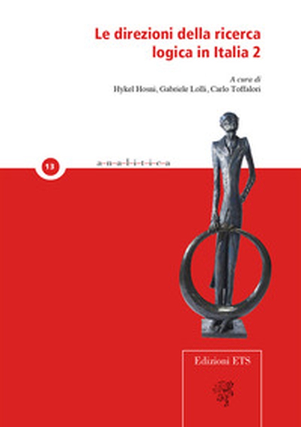 Le direzioni della ricerca logica in Italia - Vol. 2 - Librerie.coop Le direzioni della ricerca logica in Italia - Vol. 2 - Librerie.coop
