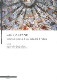 San Gaetano, un faro di cultura e di fede nella città di Padova - Librerie.coop