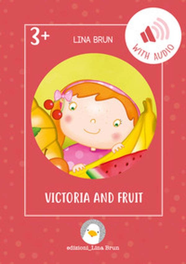 Victoria and fruit - Librerie.coop Victoria and fruit - Librerie.coop