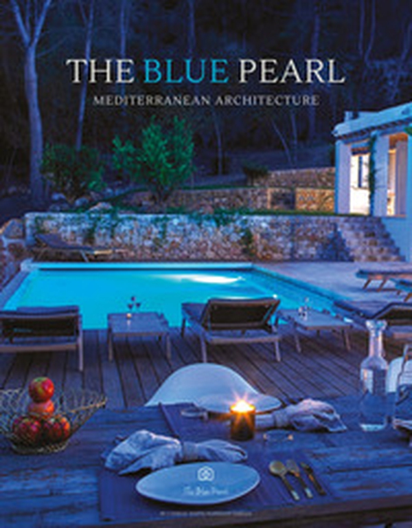 The Blue pearl. Mediterranean architecture - Librerie.coop The Blue pearl. Mediterranean architecture - Librerie.coop