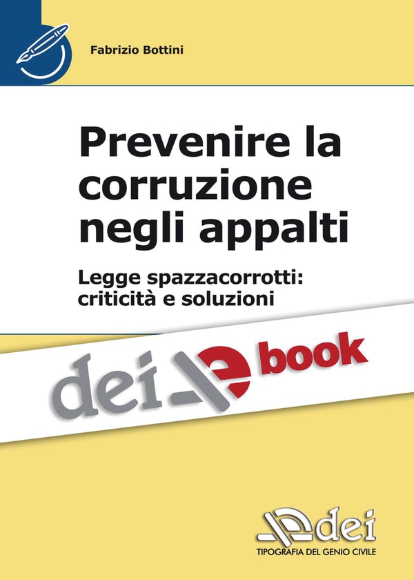 Prevenire la corruzione negli appalti - Legge spazzacorrotti: criticità e soluzioni - Librerie.coop Prevenire la corruzione negli appalti - Legge spazzacorrotti: criticità e soluzioni - Librerie.coop