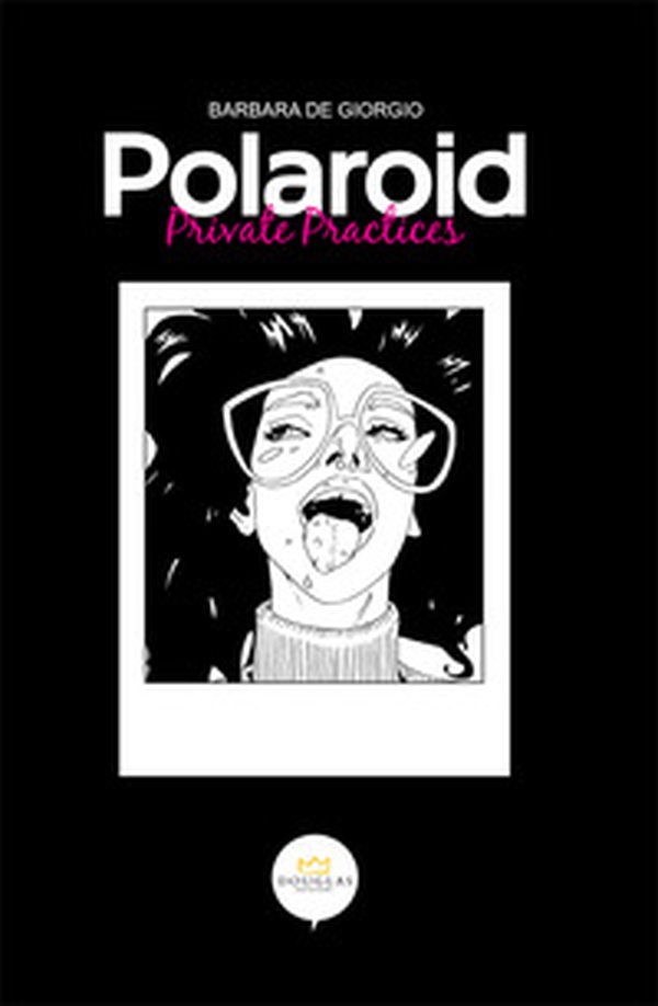 Polaroid. Private practices - Librerie.coop Polaroid. Private practices - Librerie.coop