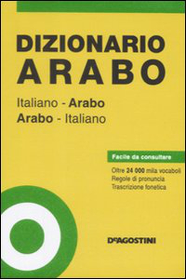 Dizionario arabo. Italiano-arabo, arabo-italiano - Librerie.coop Dizionario arabo. Italiano-arabo, arabo-italiano - Librerie.coop