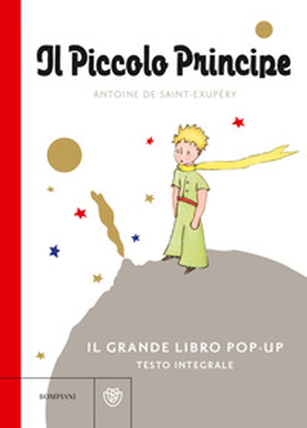 Il Piccolo Principe. Il grande libro pop-up - Librerie.coop Il Piccolo Principe. Il grande libro pop-up - Librerie.coop