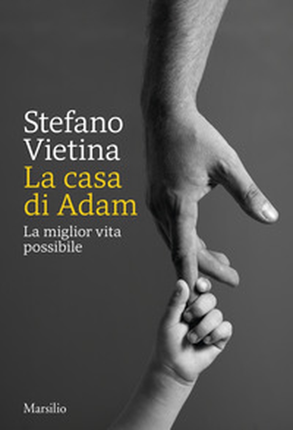 La casa di Adam. La miglior vita possibile - Librerie.coop La casa di Adam. La miglior vita possibile - Librerie.coop