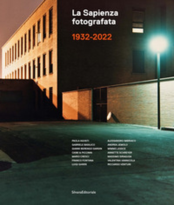 La Sapienza fotografata 1932-2022 - Librerie.coop La Sapienza fotografata 1932-2022 - Librerie.coop