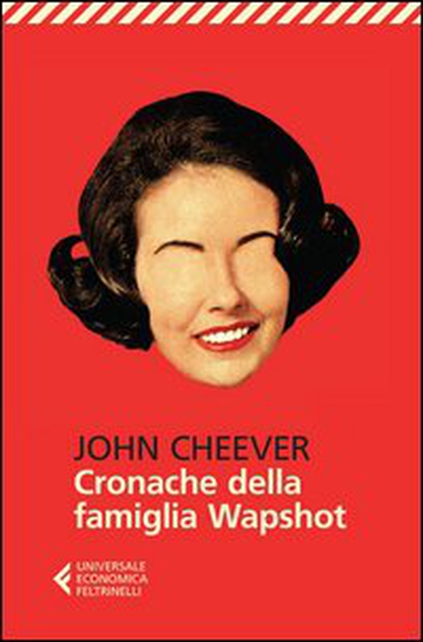 Cronache della famiglia Wapshot - Librerie.coop Cronache della famiglia Wapshot - Librerie.coop