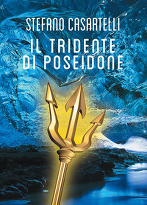 Il tridente di Poseidone - Librerie.coop Il tridente di Poseidone - Librerie.coop